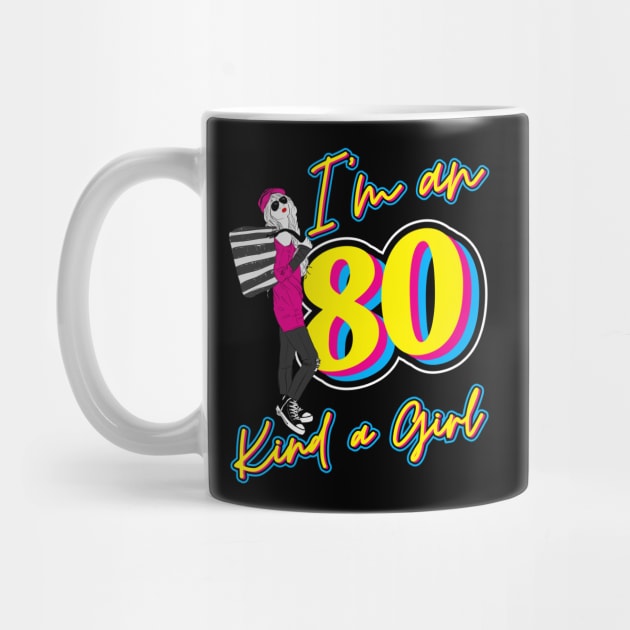 I'm an 80, kind a girl by Lekrock Shop